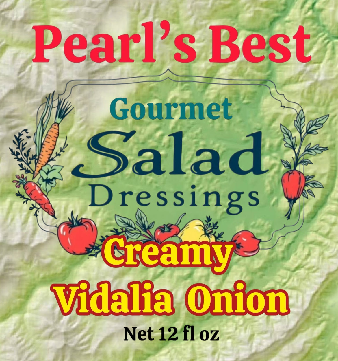 Pearl’s Best Creamy Vidalia Salad Dressing